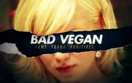 Bad Vegan: Danh tiếng. Lừa đảo. Trốn chạy.