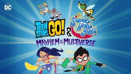 Teen Titans Go! & Các nữ siêu anh hùng DC: Mayhem trong Đa vũ trụ